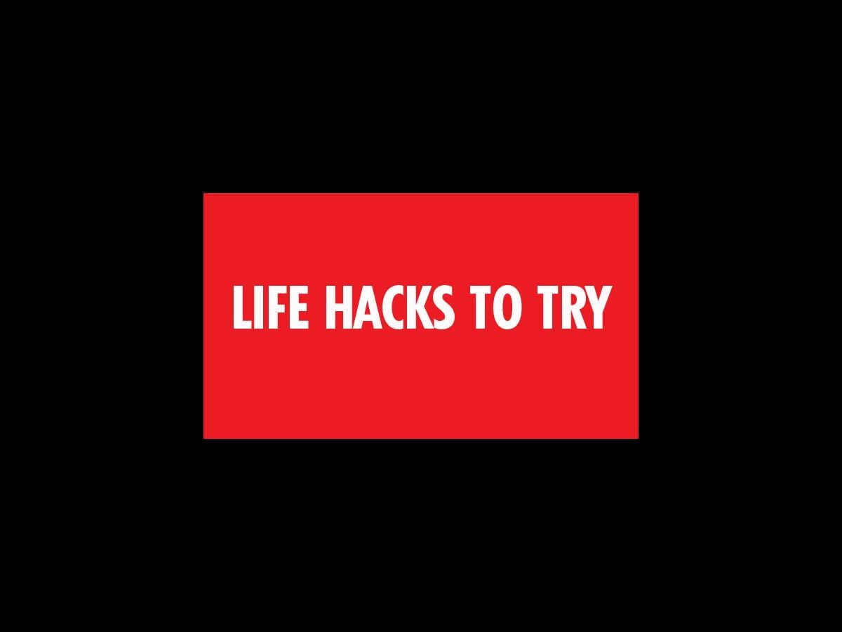 The best life hacks Nova FM