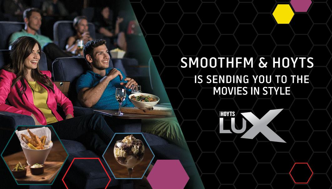 Smooth FM Win a Hoyts Lux Double Pass close date unknown